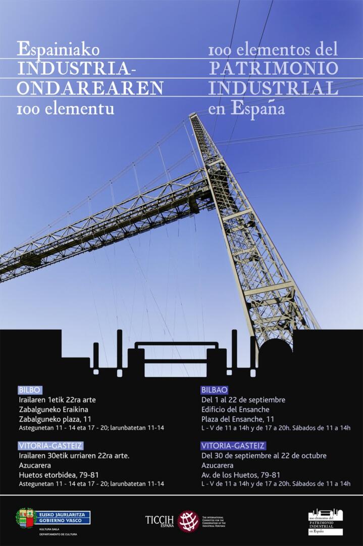 El 1 de septiembre se inaugura en Bilbao la Exposición de 100 elementos del Patrimonio Industrial de TICCIH